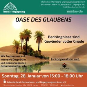 Oase des Glaubens - Bedrängnisse sind Gewänder voller Gnade - 28.01.2024